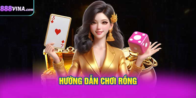 Hướng Dẫn Chơi Rồng - Hổ trực tuyến Trên 888vi